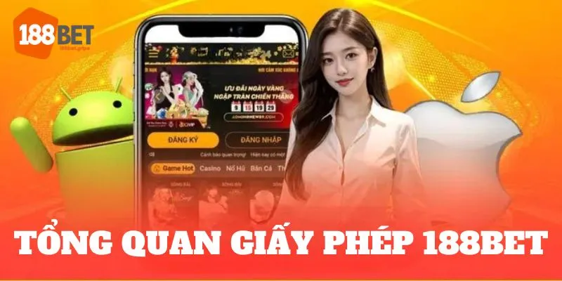 Giấy phép 188BET chứng minh sự uy tín